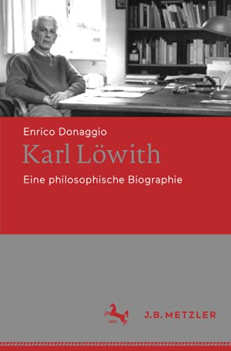 Karl L??With: Eine Philosophische Biographie (German Edition)