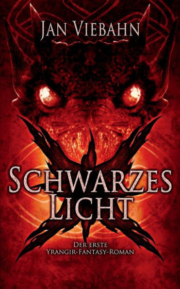 Schwarzes Licht: Ein Yrangir-Fantasy-Roman