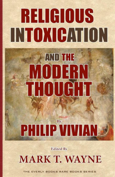 Religious Intoxication and The Modern Thought