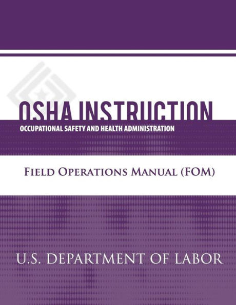 OSHA Instruction: Field Operations Manual (FOM)