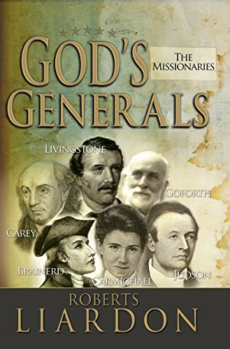 God'S Generals: The Missionaries (Volume 5)
