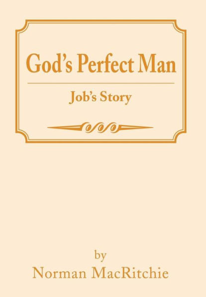 God's Perfect Man: Job's Story
