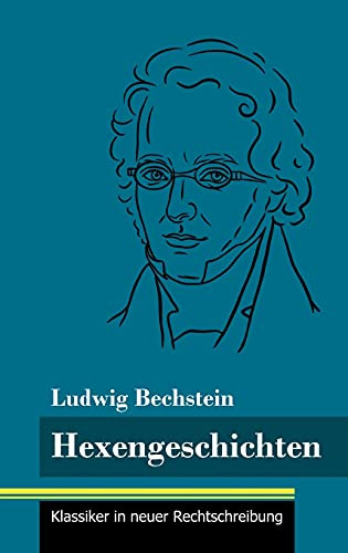 Hexengeschichten: (Band 138, Klassiker In Neuer Rechtschreibung) (German Edition) - Hardcover