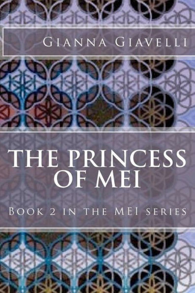 The Princess of MEI: Book 2 in the MEI series