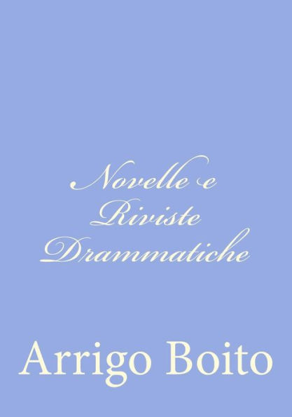 Novelle e Riviste Drammatiche