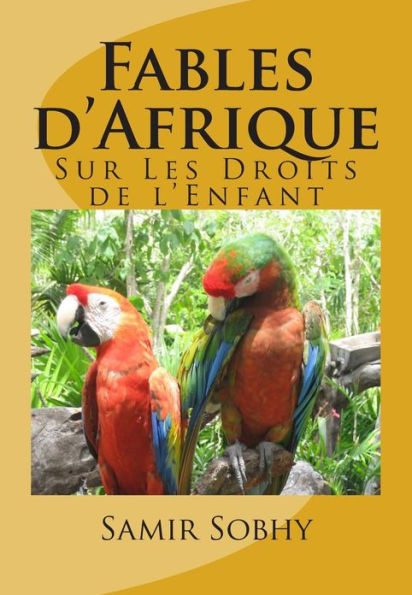 Fables d'Afrique: Sur Les Droits de l'Enfant