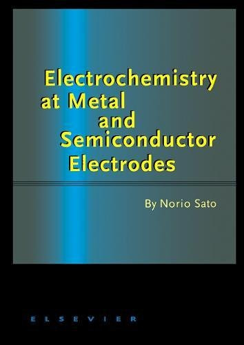 Electrochemistry At Metal And Semiconductor Electrodes
