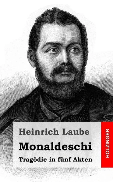 Monaldeschi: TragÃ¶die in fÃ¼nf Akten