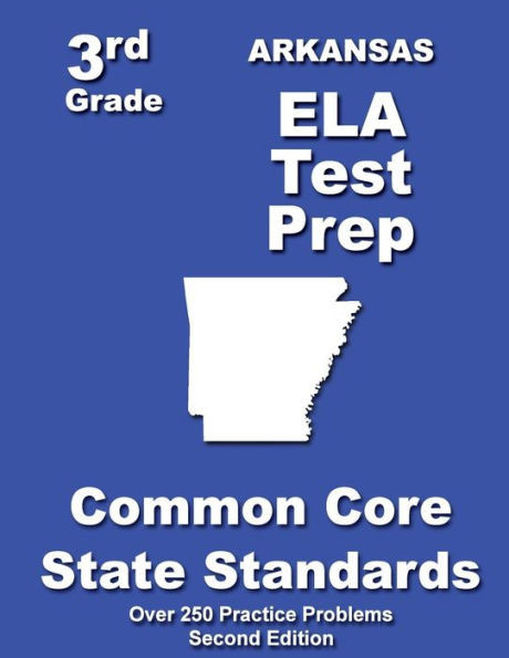 Arkansas 3rd Grade ELA Test Prep: Common Core Learning Standards
