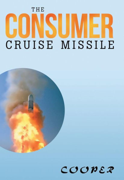 The Consumer Cruise Missile