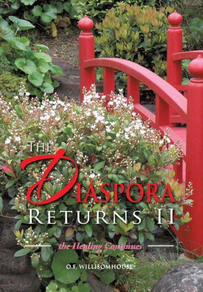 The Diaspora Returns II, the Healing Continues: The Healing Continues