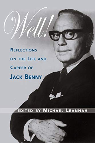 Well! Reflections On The Life & Career Of Jack Benny