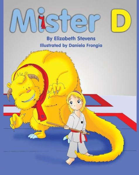 Mister D: A Children's Picture Book About Overcoming Doubts and Fears