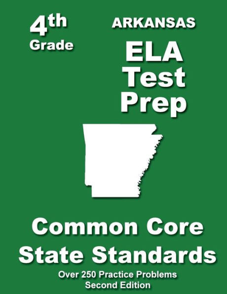 Arkansas 4th Grade ELA Test Prep: Common Core Learning Standards