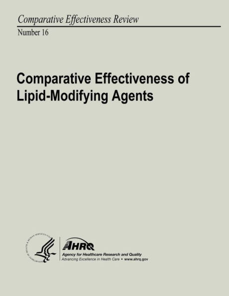Comparative Effectiveness of Lipid-Modifying Agents: Comparative Effectiveness Review Number 16