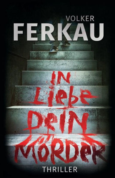 In Liebe, dein MÃ¶rder