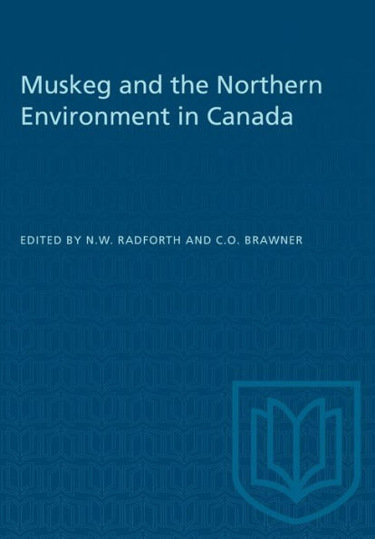 Muskeg and the Northern Environment in Canada