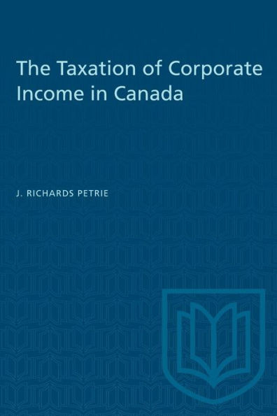 The Taxation of Corporate Income in Canada