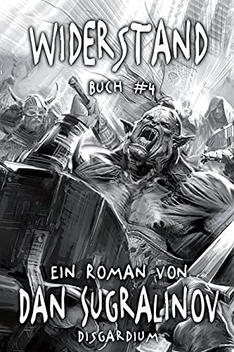 Widerstand (Disgardium Buch #4): Litrpg-Serie (German Edition)