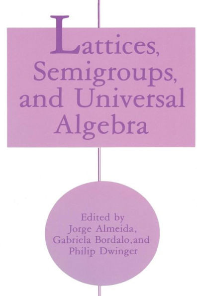 Lattices, Semigroups, and Universal Algebra