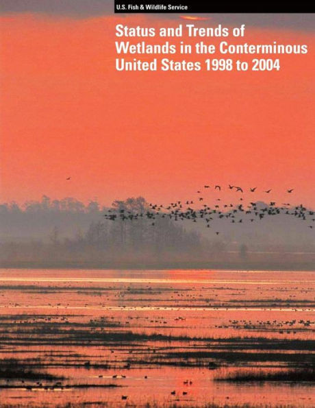 Status and Trends of Wetlands in the Conterminous United States 1998 to 2004