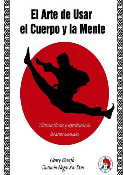 El Arte de Usar el Cuerpo y La Mente