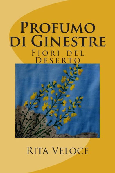 Profumo di Ginestre: Fiori del deserto