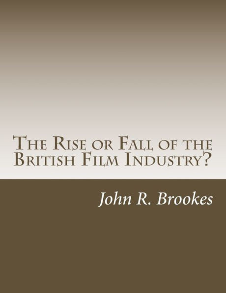 The Rise or Fall of the British Film Industry?: A Critical Overview of UK Film Making in the 1990s