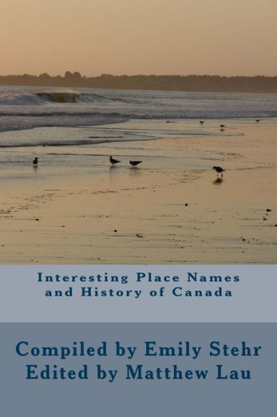 Interesting Place Names and History of Canada