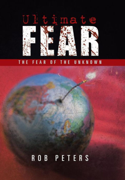Ultimate Fear: The Fear of the Unknown