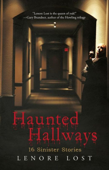 Haunted Hallways: 16 Sinister Stories