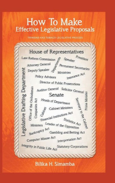 How To Make Effective Legislative Proposals: Trinidad and Tobago Legislative Process