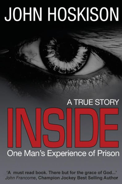 Inside - One Man's Experience of Prison