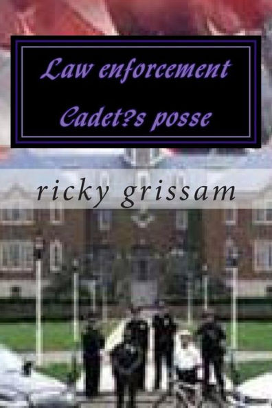 Law enforcement Cadet's posse: Law enforcement Cadet's posse