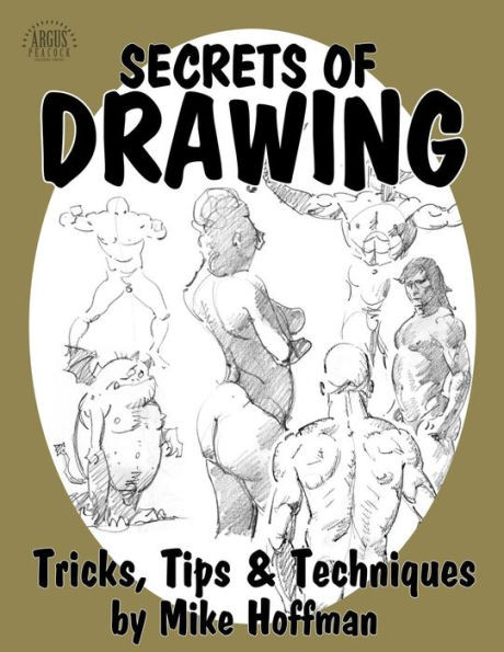 Secrets of Drawing: Tricks, Tips and Techniques