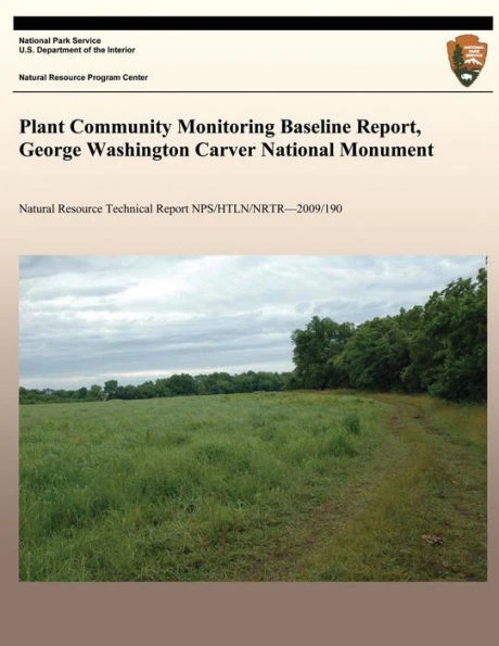 Plant Community Monitoring Baseline Report, George Washington Carver National Monument
