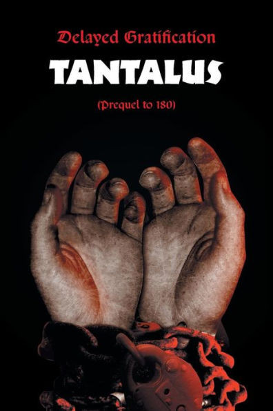 Delayed Gratification: Tantalus (Prequel to Delayed Gratification 180)