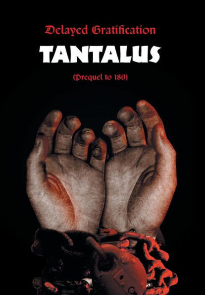 Delayed Gratification: Tantalus (Prequel to Delayed Gratification 180)