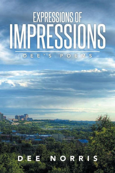 Expressions of Impressions: Dee's Poems