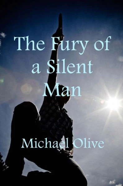 The Fury Of A Silent Man
