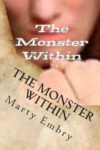 The Monster Within