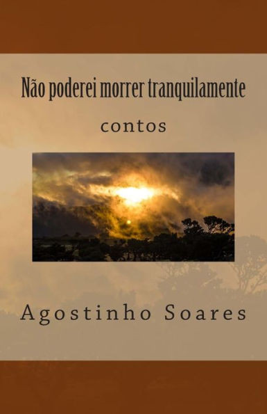 NÃ£o poderei morrer tranquilamente