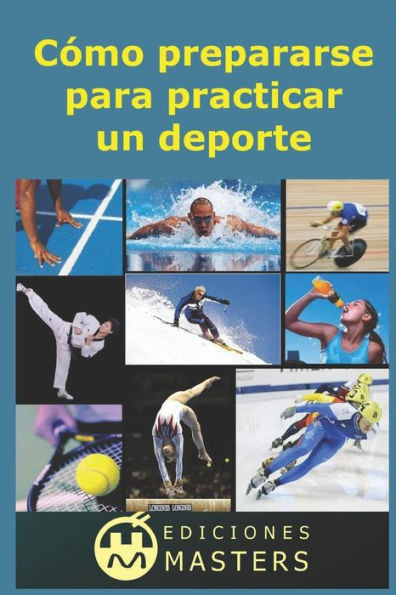Cómo prepararse para practicar un deporte