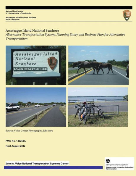 Assateague Island National Seashore: Alternative Transportation Systems Planning Study and Business Plan for Alternative Transportation