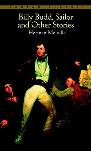 Billy Budd, Sailor, And Other Stories (Bantam Classics)