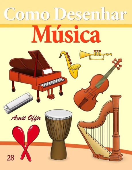 Como Desenhar: MÃºsica: Livros Infantis