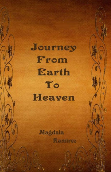 Journey From Earth To Heaven: Journey From Earth to Heaven