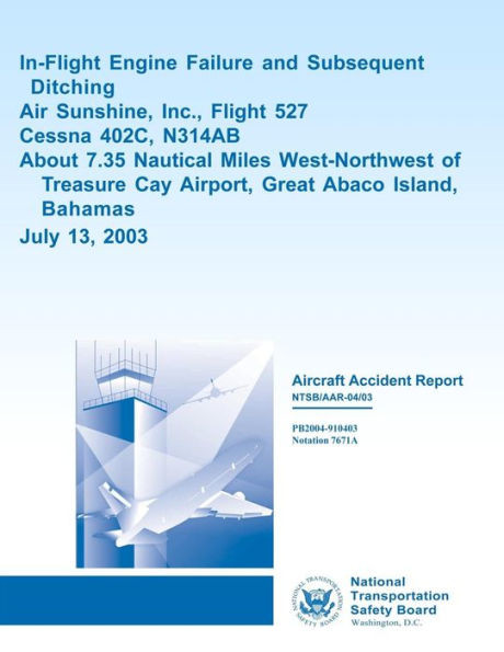 Aircraft Accident Report In-flight Engine Failure and Subsequent Ditching Air Sunshine, Inc., Flight 527