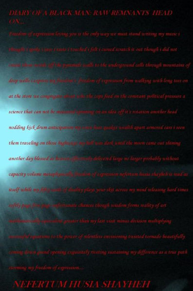 Diary of a Black Man: Raw Remnants Head On