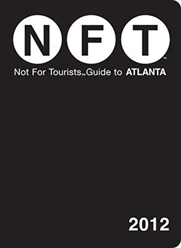 Not For Tourists Guide To Atlanta: 2012
